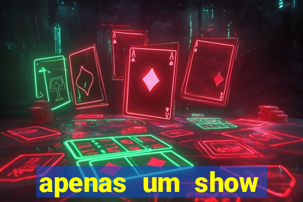 apenas um show pancadaria 2