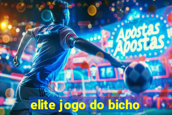 elite jogo do bicho