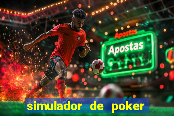 simulador de poker texas holdem gratis