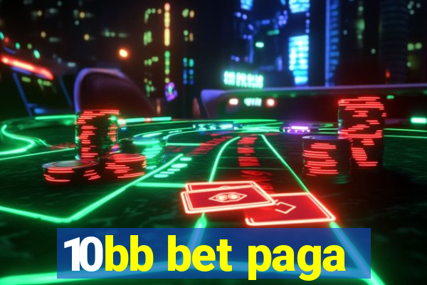 10bb bet paga