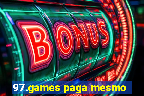 97.games paga mesmo