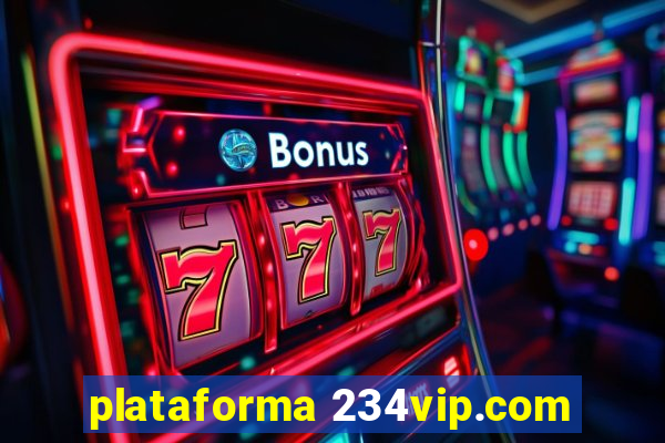 plataforma 234vip.com