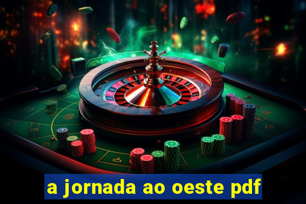 a jornada ao oeste pdf