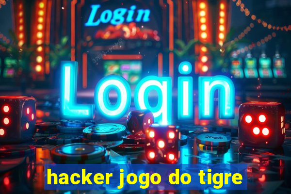 hacker jogo do tigre