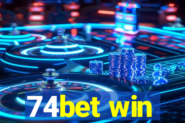 74bet win