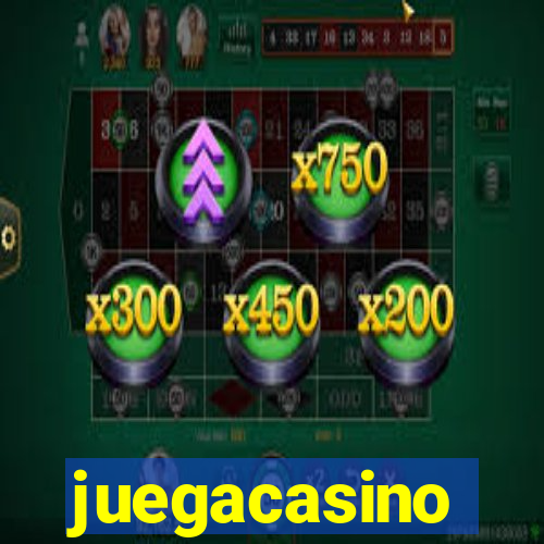 juegacasino