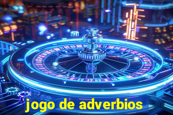 jogo de adverbios