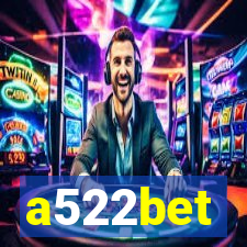 a522bet