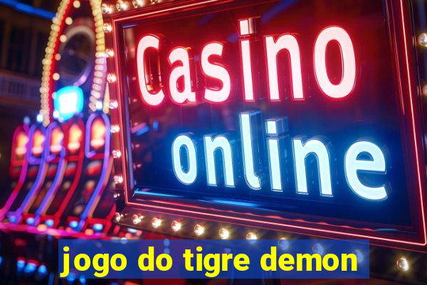 jogo do tigre demon