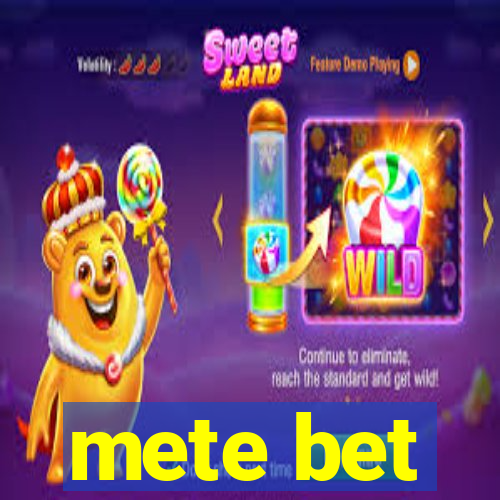 mete bet