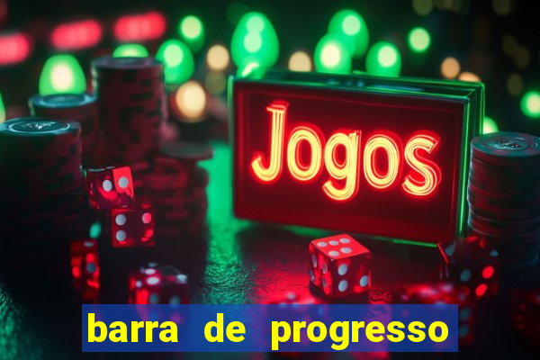 barra de progresso 99 blaze o que significa