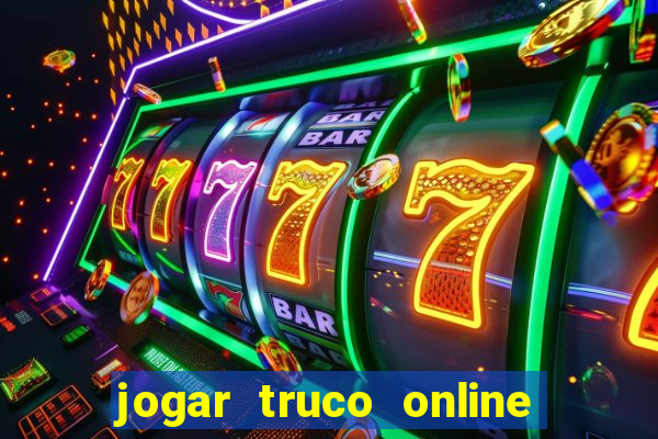 jogar truco online valendo dinheiro