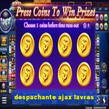 despachante ajax lavras