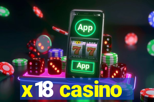 x18 casino