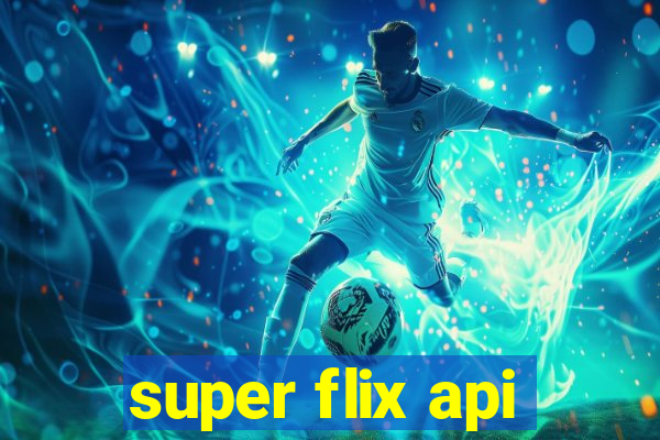 super flix api