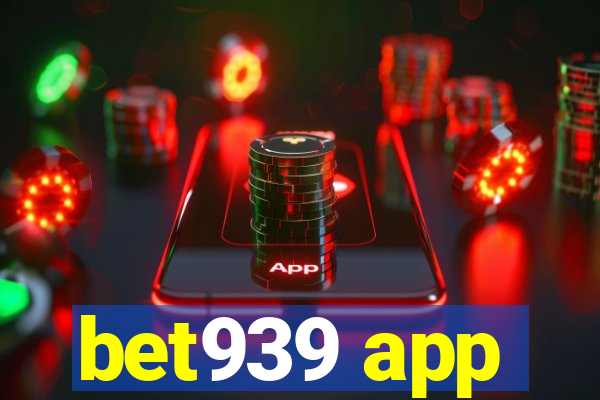 bet939 app