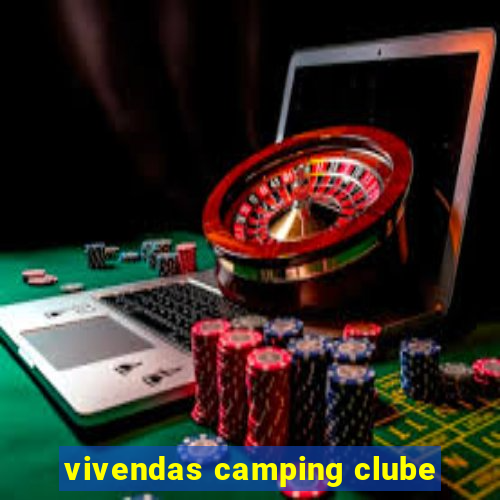 vivendas camping clube