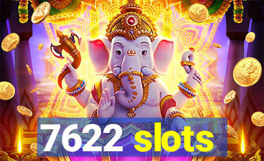 7622 slots