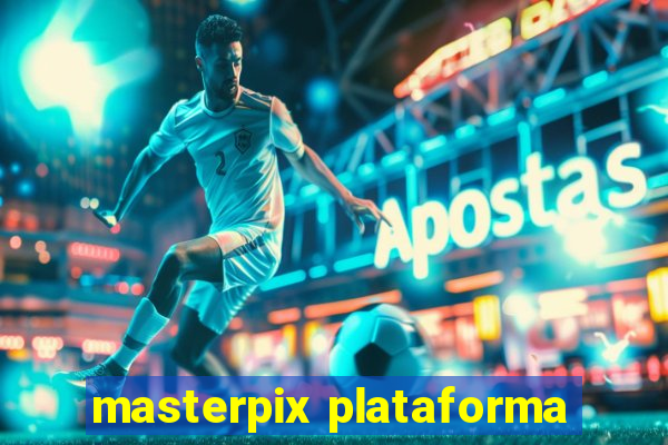 masterpix plataforma