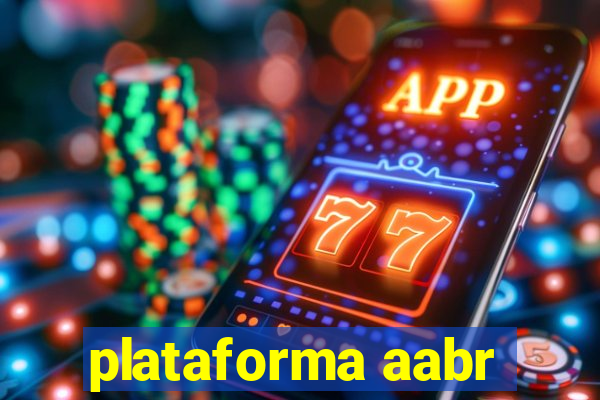 plataforma aabr