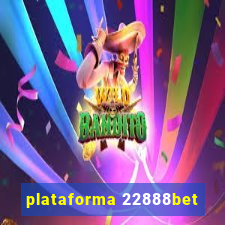 plataforma 22888bet