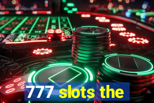 777 slots the