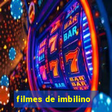 filmes de imbilino