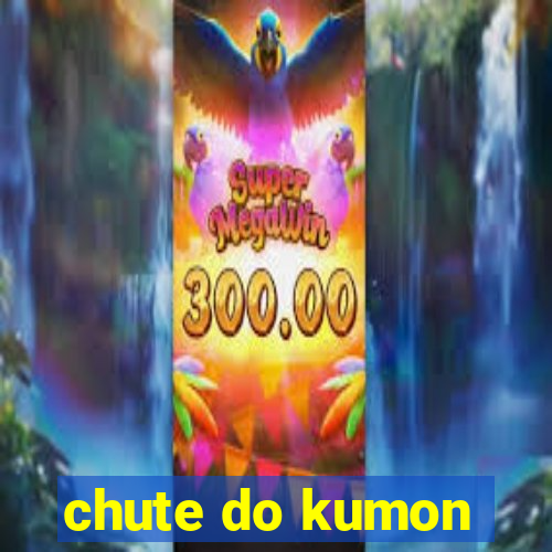 chute do kumon