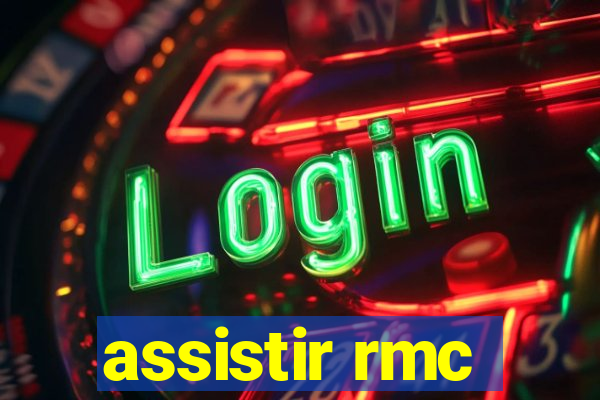 assistir rmc