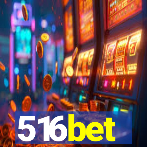 516bet