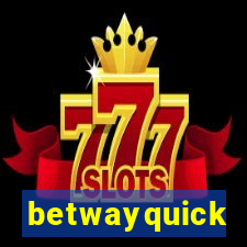 betwayquick