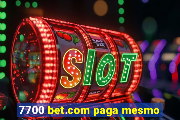 7700 bet.com paga mesmo