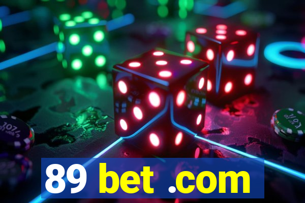 89 bet .com