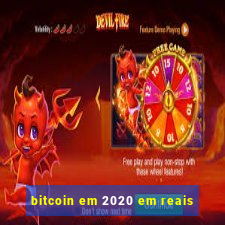 bitcoin em 2020 em reais