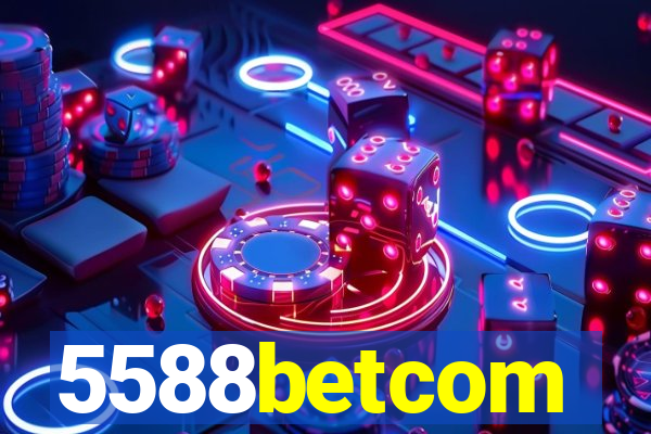 5588betcom