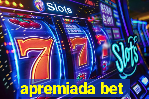 apremiada bet