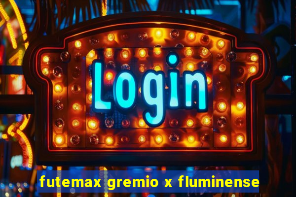 futemax gremio x fluminense