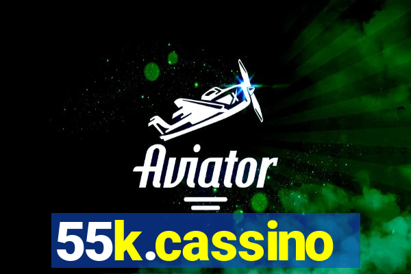 55k.cassino