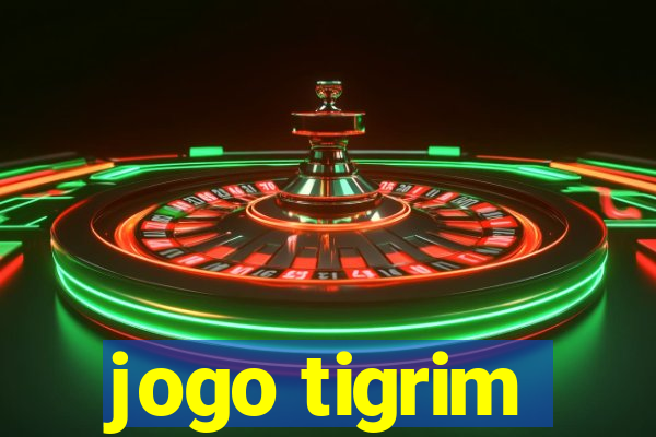 jogo tigrim