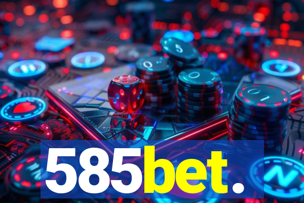 585bet.