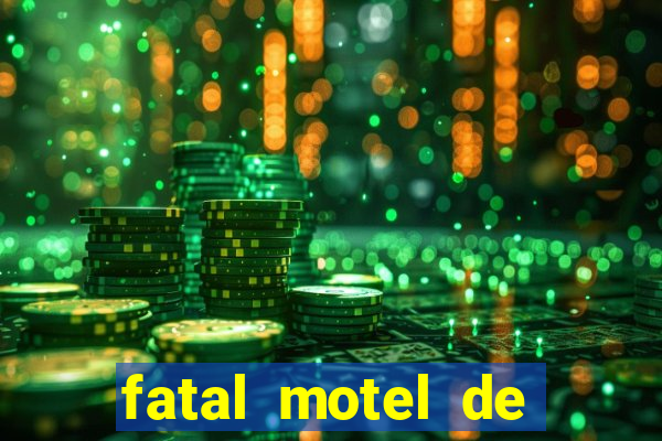 fatal motel de nova mutum