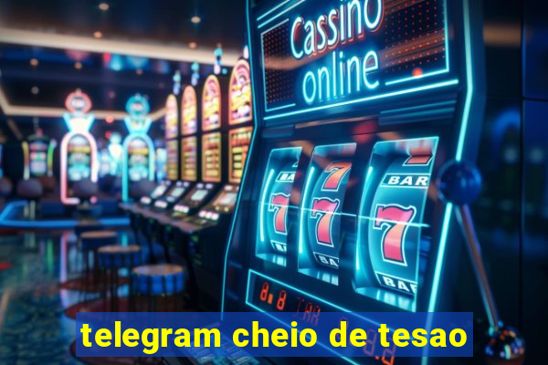 telegram cheio de tesao