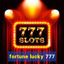 fortune lucky 777