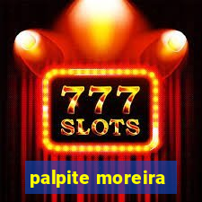 palpite moreira