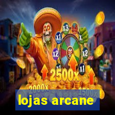 lojas arcane