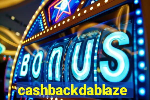 cashbackdablaze