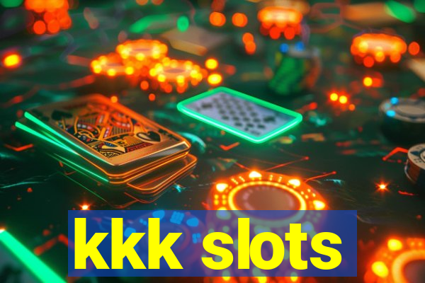 kkk slots