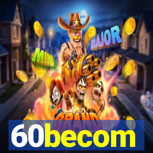 60becom