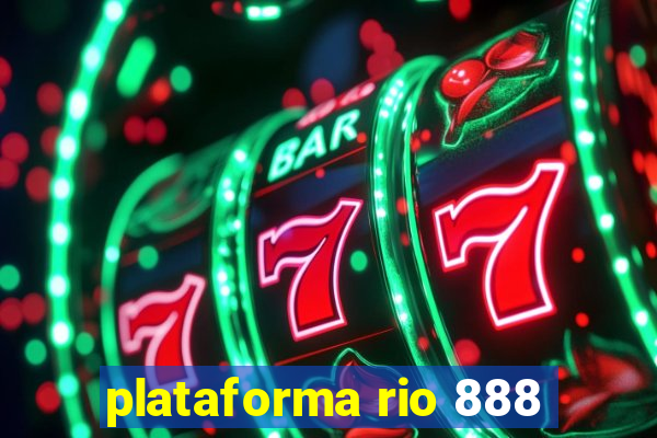 plataforma rio 888