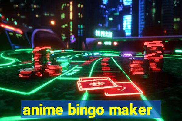 anime bingo maker